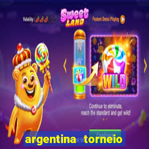 argentina torneio betano tabela